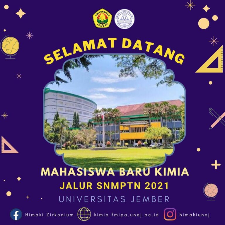 SELAMAT DATANG MAHASISWA BARU KIMIA UNEJ 2021 JALUR SNMPTN – Kimia FMIPA