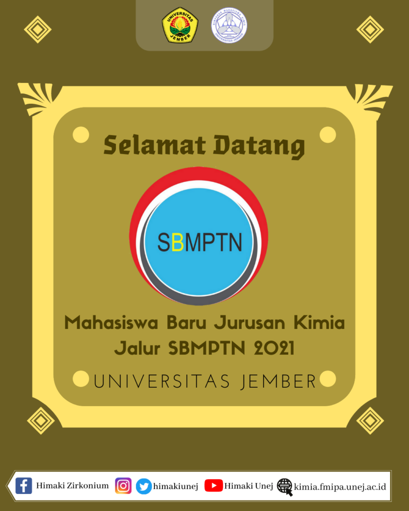 SELAMAT DATANG MAHASISWA BARU JURUSAN KIMIA FMIPA UNIVERSITAS JEMBER ...