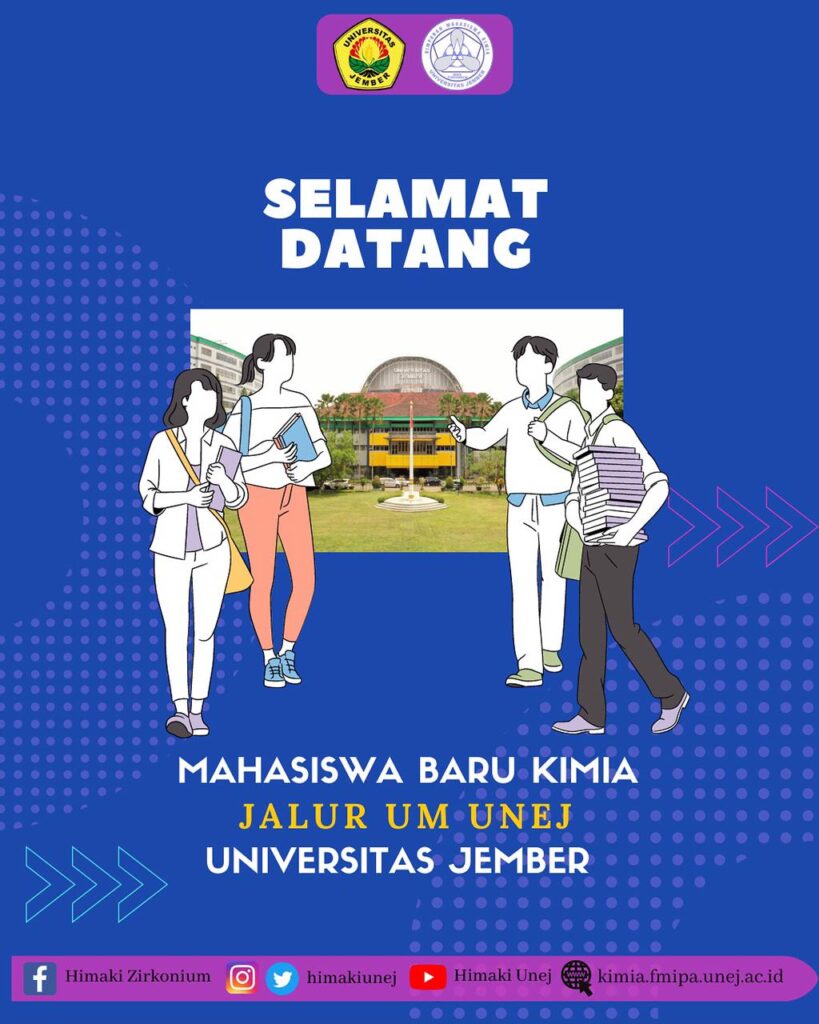 SELAMAT DATANG MAHASISWA BARU JURUSAN KIMIA JALUR UM-UNEJ 2021 – Kimia ...