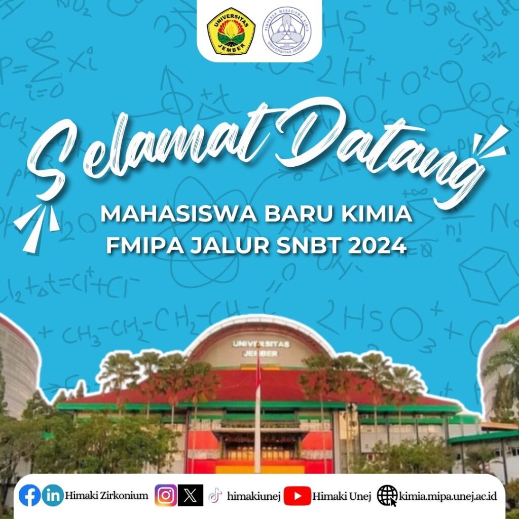SELAMAT DATANG MAHASISWA BARU JURUSAN KIMIA FMIPA UNIVERSITAS JEMBER ...