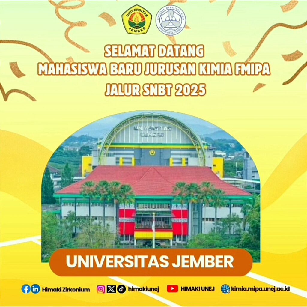 SELAMAT DATANG MAHASISWA BARU JURUSAN KIMIA FMIPA UNIVERSITAS JEMBER ...